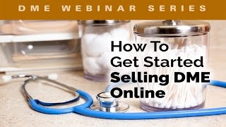 How To Get Started Selling Medical Equipment Online