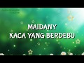 MAIDANY - Kaca yang Berdebu / KARAOKE NASYID/Minus One