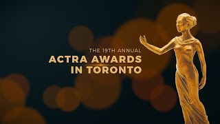 The 19th Annual ACTRA Awards in Toronto