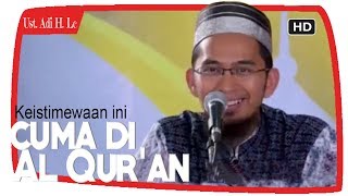 Cuma Al Qur'an Yang Punya Keistimewaan Ini ||  Ustadz Adi Hidayat Lc MA