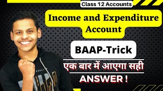 How to prepare Income and Expenditure account  | NPO Class 12 Accountancy | Best Trick