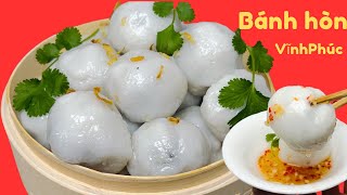 Bánh Hòn Món Ăn Nổi Tiếng Ngon Như Bánh Cuốn Bánh Giò  dùng bột gạo không pha bột năng