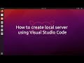 How to create local server using Visual Studio Code