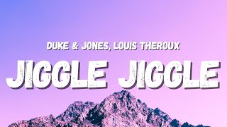 Duke & Jones, Louis Theroux - Jiggle Jiggle (Lyrics) (TikTok Song) | my money don't jiggle, jiggle