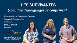 Entretien de Pierre Barnérias avec Chantal Frei, Sophie, survivantes, et Senta Depuydt, journaliste