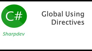 Global Using Directives | Global using | C# 10