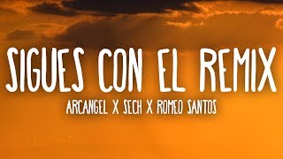 Arcangel X Sech X Romeo Santos - Sigues Con Él Remix (Letra/Lyrics)
