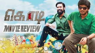 Kodi Tamil Movie Review By Review Raja - Dhanush, Trisha, Anupama, Santhosh Narayanan
