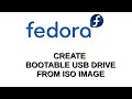 Fedora Bootable USB Drive Creation