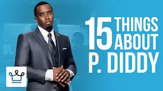 15 Things You Didn't Know About P. Diddy