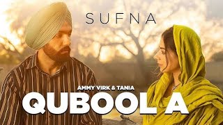 Qubool Hey | Sufna | Ammy Virk | Tania | Hashmat Sultana | B Praak | Jaani | New Song 2020
