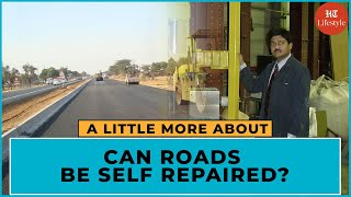 Self Repairing Roads in Karnataka! | A Little More About