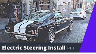 1965 Mustang Electric Steering Installation | Part 1 |Classic Mustang Electric Steering conversion