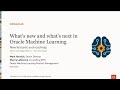Oracle Machine Learning: What's New and What's Next?