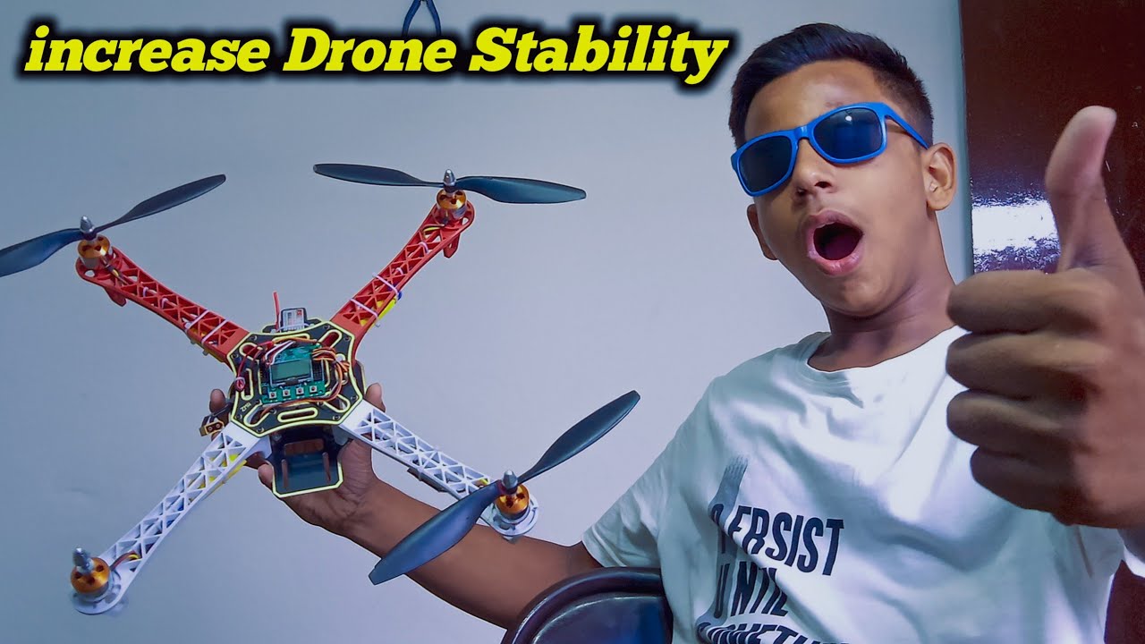 How To Increase Drones Stability Most Important Stability Drones - YouTube