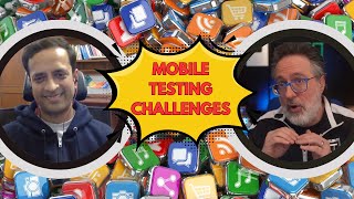 Overcome common mobile testing challenges