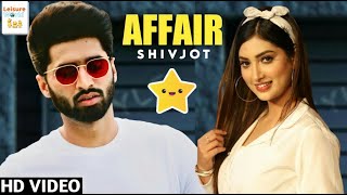 SHIVJOT : Affair (Official Video) The Boss | New Punjabi Songs 2021 | Latest Punjabi Song 2021 #LW