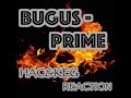 BUGUS - PRIME (PRODUCED BY MONEY MONTAGE) REACTION!! HAC & KEG