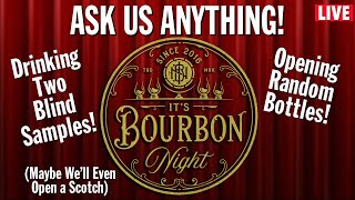 Come Drink Bourbon With Us! - LIVE