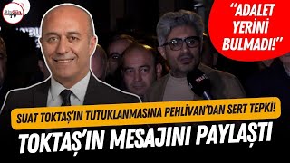 Gazeteci Suat Toktaş tutuklandı, Barış Pehlivan adliye önünde ateş püskürdü! \