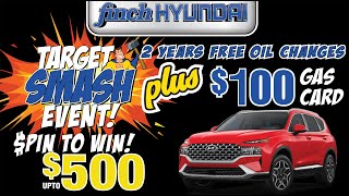 ENDS Today! Finch Hyundai's Target Smash Event