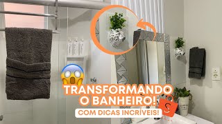 TRANSFORMANDO O BANHEIRO COM ITENS PRÁTICOS | Gastando pouco e sem reformas | Banheiro pequeno