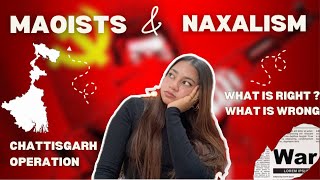 || Maoists \u0026 Naxalism Explained: Who They Are + Recent Chhattisgarh Operation || Prerna kaul ||