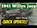 QUICK UPDATE!  -- 1941 Willys Jeep