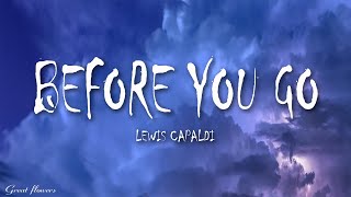 Lewis capaldi - Before You Go (Lyrics)