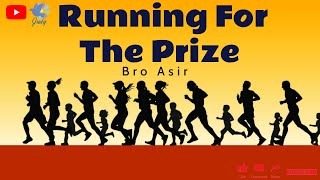 TPM | Message | Running  for the Prize  | Bro Asir