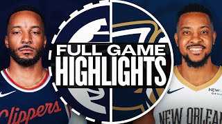 CLIPPERS at PELICANS | FULL GAME HIGHLIGHTS | December 30, 2024