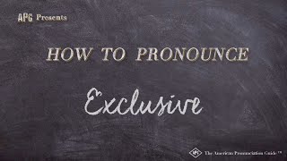 How to Pronounce Exclusive (Real Life Examples!)