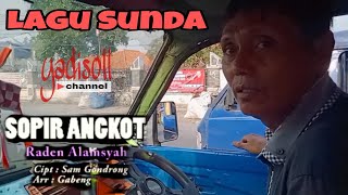 Lagu Sunda Supir Angkot , Raden Alamsyah