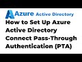 46. How to Set Up Azure Active Directory Connect Pass-Through Authentication