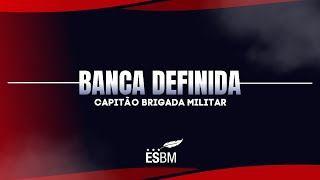 BANCA DEFINIDA - Concurso Capitão Brigada Militar