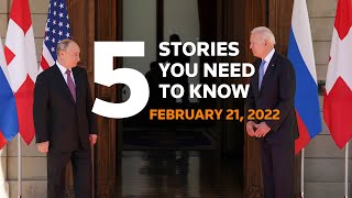 February 21, 2022: Biden-Putin summit, Ukraine, Ottawa, Australia reopens, Iran, Bernie Madoff
