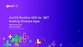 ArcGIS Runtime SDK for .NET: Building Windows Apps