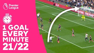 The BEST Premier League goal scored from EVERY MINUTE [1 - 90+9] | 21/22