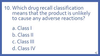 PTCB PTCE Practice Test Question 10 - Drug Recall Classes (Pharmacy Technician CPhT Test Prep)