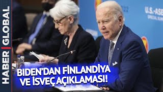 SON DAKİKA | ABD Başkanı Biden'dan Flaş İsveç ve Finlandiya Açıklaması!
