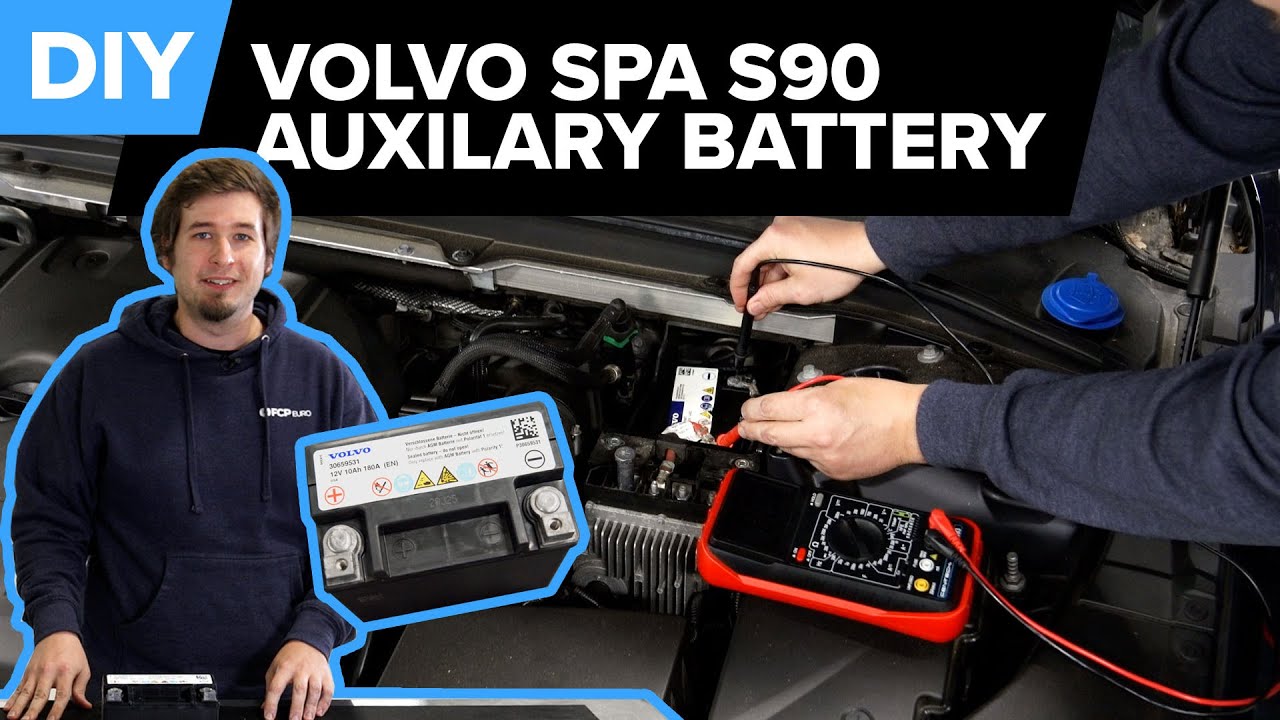 Volvo Auxiliary Battery Diagnosis & Replacement DIY (Volvo SPA S90, S80 ...