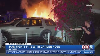 Man Fights Fire With Garden Hose In El Cajon