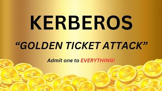 Kerberos Golden Ticket Attack