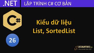 CS26 - Kiểu dữ liệu danh sách List và SortedList trong lập trình C# .NET Core