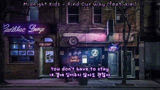 [가사 번역] 우리 각자의 길. | Midnight Kids - Find Our Way (feat. klei)