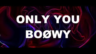 ONLY YOU　BOØWY【カラオケ/KARAOKE】【off vocal】原キー【作ってみた】