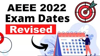 AEEE 2022 Exam Dates (Announced) - Check AEEE 2022 Exam Dates \u0026 Schedule Here