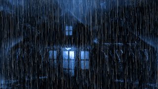 Deep Night Relaxation with Heavy Rain Sounds \u0026 Thunderstorm on Tin Roof