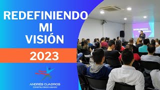 REDEFINIENDO MI VISIÓN 2023