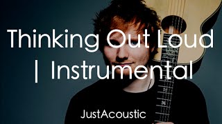Thinking Out Loud - Ed Sheeran (Acoustic Instrumental)
